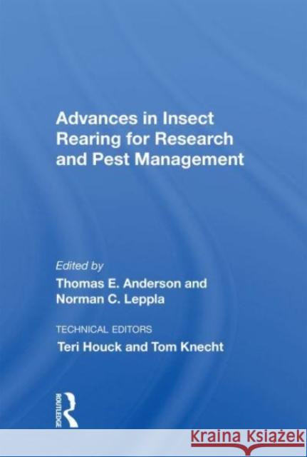 Advances In Insect Rearing For Research And Pest Management Thomas E Anderson 9780367163259 CRC Press - książka