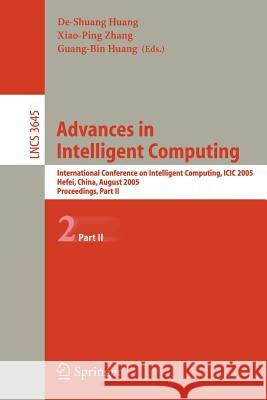 Advances in Intelligent Computing: International Conference on Intelligent Computing, ICIC 2005, Hefei, China, August 23-26, 2005, Proceedings, Part I Huang, De-Shuang 9783540282273 Springer Berlin Heidelberg - książka