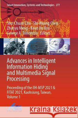 Advances in Intelligent Information Hiding and Multimedia Signal Processing  9789811910593 Springer Nature Singapore - książka