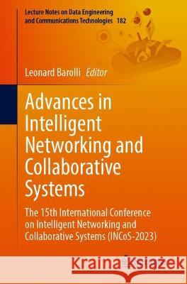 Advances in Intelligent Networking and Collaborative Systems  9783031409707 Springer Nature Switzerland - książka