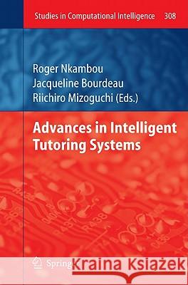 Advances in Intelligent Tutoring Systems Roger Nkambou Jacqueline Bourdeau Riichiro Mizoguchi 9783642143625 Not Avail - książka