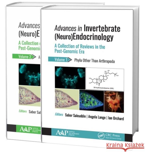 Advances in Invertebrate (Neuro)Endocrinology (2-Volume Set): A Collection of Reviews in the Post-Genomic Era Saber Saleuddin Angela B. Lange Ian Orchard 9781771888097 Apple Academic Press - książka