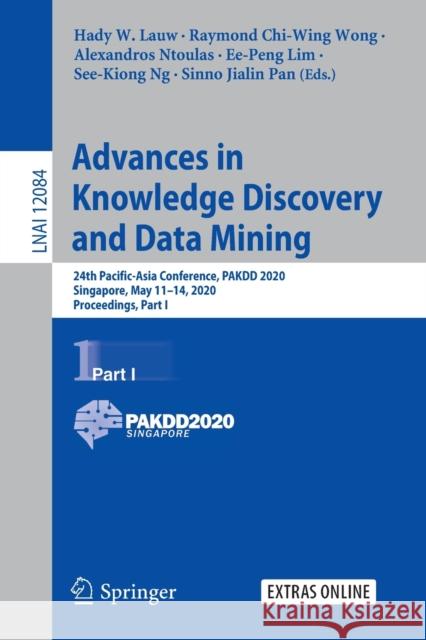 Advances in Knowledge Discovery and Data Mining: 24th Pacific-Asia Conference, Pakdd 2020, Singapore, May 11-14, 2020, Proceedings, Part I Lauw, Hady W. 9783030474256 Springer - książka