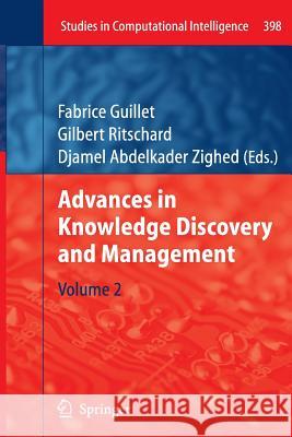 Advances in Knowledge Discovery and Management: Volume 2 Guillet, Fabrice 9783642427794 Springer - książka