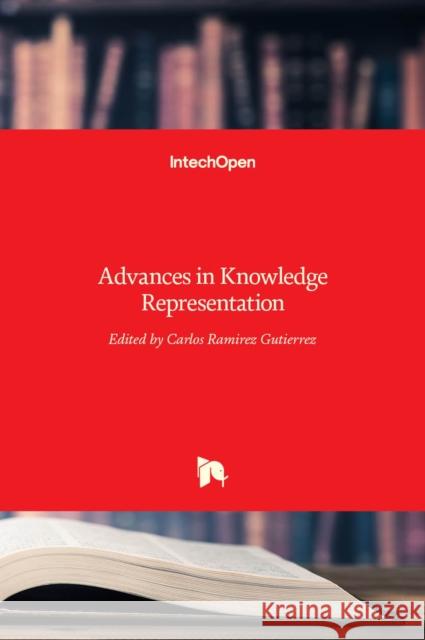 Advances in Knowledge Representation Carlos Ramirez 9789535105978 Intechopen - książka