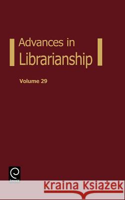 Advances in Librarianship Danuta A. Nitecki, Eileen Abels 9780120246298 Emerald Publishing Limited - książka