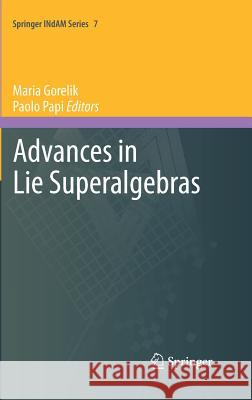 Advances in Lie Superalgebras Paolo Papi Maria Gorelik 9783319029511 Springer - książka