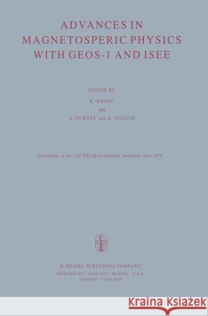 Advances in Magnetospheric Physics with Geos-1 and ISEE Knott, K. 9789027790217 Springer - książka