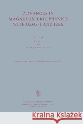 Advances in Magnetospheric Physics with Geos-1 and ISEE Knott, K. 9789400995291 Springer - książka