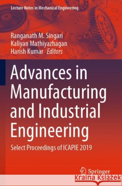 Advances in Manufacturing and Industrial Engineering  9789811585449 Springer Singapore - książka
