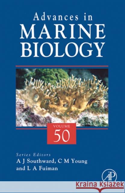 Advances in Marine Biology: Volume 50 Southward, Alan J. 9780120261512 Academic Press - książka