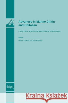 Advances in Marine Chitin and Chitosan Hitoshi Sashiwa David Harding  9783038421306 Mdpi AG - książka