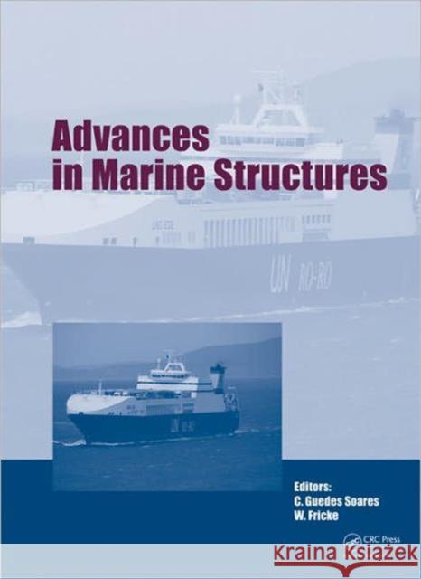 Advances in Marine Structures Carlos Guede Wolfgang Fricke 9780415677714 CRC Press - książka