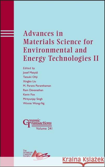 Advances in Materials Science for Environmental and Energy Technologies II  9781118751046 John Wiley & Sons - książka