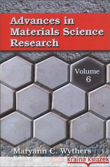 Advances in Materials Science Research: Volume 6 Maryann C Wythers 9781612091167 Nova Science Publishers Inc - książka
