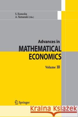 Advances in Mathematical Economics Volume 10 Kusuoka, S. 9784431546979 Springer - książka