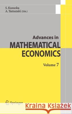 Advances in Mathematical Economics Volume 7 Vol 7. 9784431243328 Springer - książka