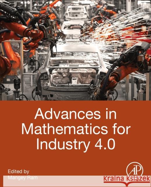 Advances in Mathematics for Industry 4.0 Mangey Ram 9780128189061 Academic Press - książka