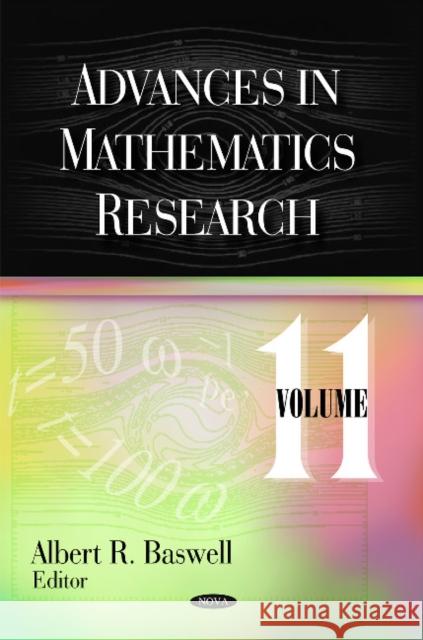 Advances in Mathematics Research: Volume 11 Albert R Baswell 9781608769704 Nova Science Publishers Inc - książka
