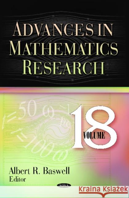 Advances in Mathematics Research: Volume 18 Albert R Baswell 9781624179303 Nova Science Publishers Inc - książka