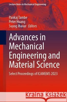 Advances in Mechanical Engineering and Material Science  9789819956128 Springer Nature Singapore - książka