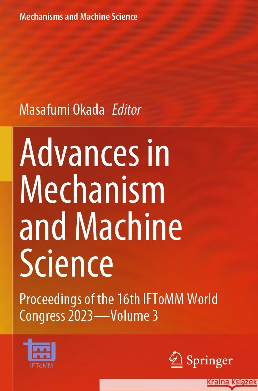 Advances in Mechanism and Machine Science  9783031457111 Springer Nature Switzerland - książka