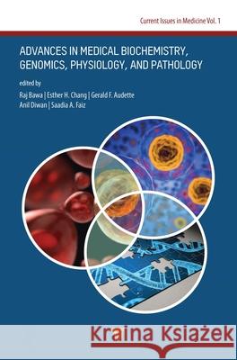 Advances in Medical Biochemistry, Genomics, Physiology, and Pathology Bawa, Raj 9789814877442 Jenny Stanford Publishing - książka