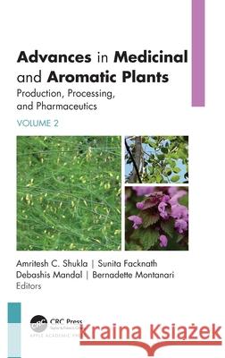 Advances in Medicinal and Aromatic Plants Amritesh C. Facknath Sunita Shukla 9781774917923 Apple Academic Press - książka