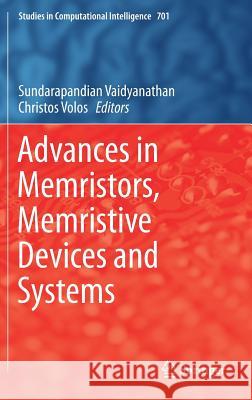 Advances in Memristors, Memristive Devices and Systems Sundarapandian Vaidyanathan Christos Volos 9783319517230 Springer - książka