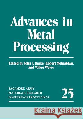 Advances in Metal Processing  9781461583028 Springer - książka