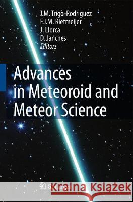 Advances in Meteoroid and Meteor Science  9780387784182 SPRINGER-VERLAG NEW YORK INC. - książka