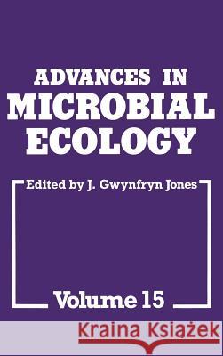 Advances in Microbial Ecology J. Gwynfryn Jones 9780306455599 Springer Us - książka