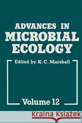 Advances in Microbial Ecology K. C. Marshall 9781468476118 Springer - książka