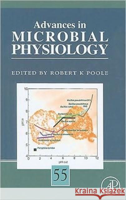 Advances in Microbial Physiology: Volume 55 Poole, Robert K. 9780123747907 Academic Press - książka