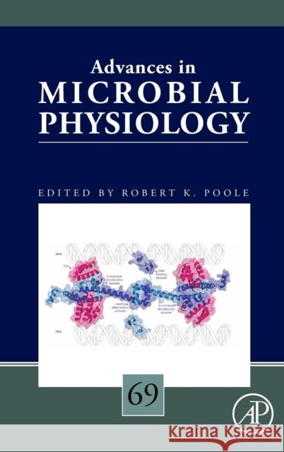 Advances in Microbial Physiology: Volume 69 Poole, Robert K. 9780128048221 Academic Press - książka