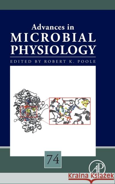 Advances in Microbial Physiology: Volume 74 Poole, Robert K. 9780128177129 Academic Press - książka