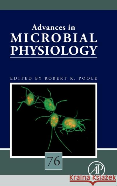 Advances in Microbial Physiology: Volume 76 Poole, Robert K. 9780128207468 Academic Press - książka