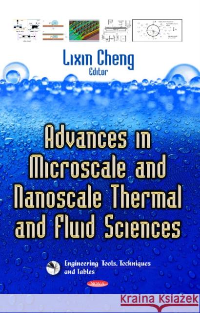 Advances in Microscale & Nanoscale Thermal & Fluid Sciences Lixin Cheng 9781628087437 Nova Science Publishers Inc - książka