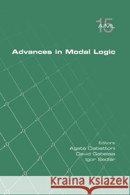 Advances in Modal Logic 15 Agata Ciabattoni David Gabelaia Igor Sedl?r 9781848904675 College Publications - książka