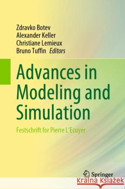 Advances in Modeling and Simulation: Festschrift for Pierre L'Ecuyer Zdravko Botev Alexander Keller Christiane LeMieux 9783031101922 Springer - książka