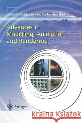 Advances in Modelling, Animation and Rendering John Vince Rae Earnshaw 9781447111184 Springer - książka