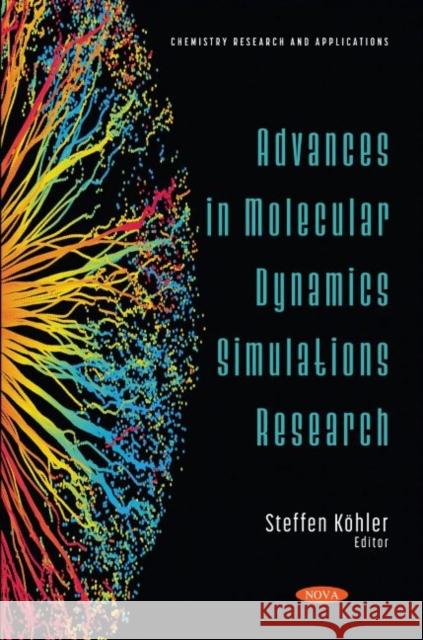 Advances in Molecular Dynamics Simulations Research Steffen Köhler 9781536194661 Nova Science Publishers Inc (RJ) - książka