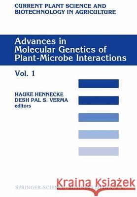 Advances in Molecular Genetics of Plant-Microbe Interactions, Vol.1 H. Hennecke Desh Pal S. Verma 9789048140831 Not Avail - książka