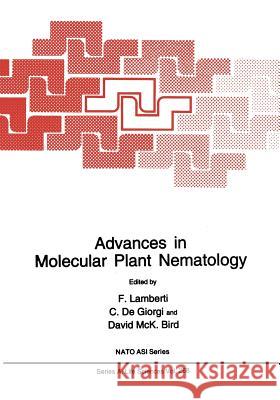 Advances in Molecular Plant Nematology F. Lamberti                              C. De Giorgi                             David McK Bird 9781475790825 Springer - książka