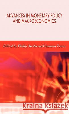 Advances in Monetary Policy and Macroeconomics Philip Arestis Gennaro Zezza 9780230004948 Palgrave MacMillan - książka