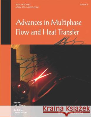 Advances in Multiphase Flow and Heat Transfer: Volume 3 Dieter Mewes Lixin Cheng 9781608055005 Bentham Science Publishers - książka