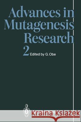 Advances in Mutagenesis Research 2 G. Nter Obe E. E. Castilla R. Drouin 9783642756016 Springer - książka