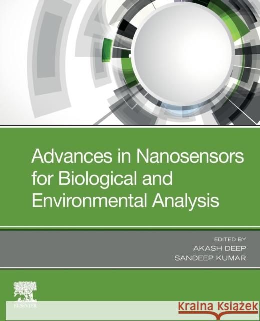 Advances in Nanosensors for Biological and Environmental Analysis Akash Deep Sandeep Kumar 9780128174562 Elsevier - książka