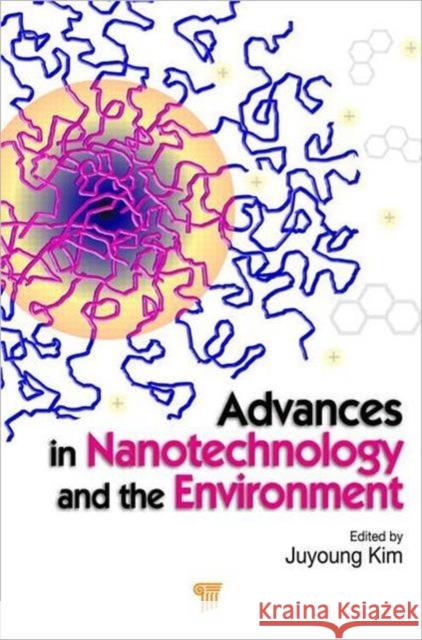 Advances in Nanotechnology and the Environment Juyoung Kim 9789814241557 Pan Stanford Publishing - książka