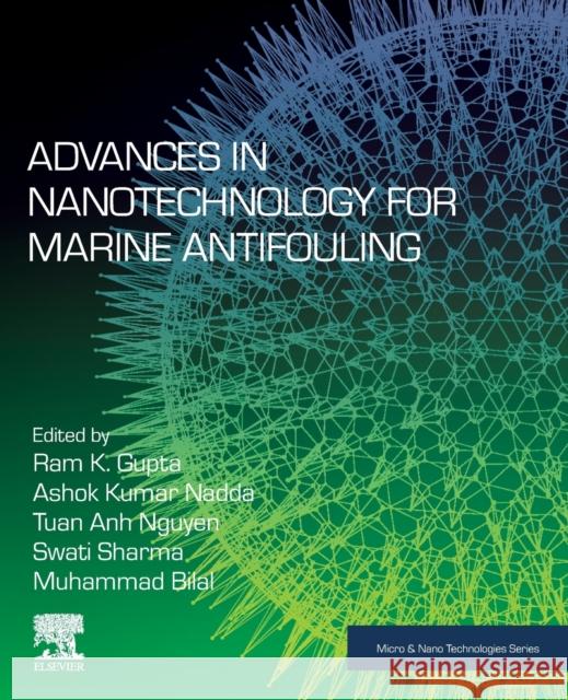 Advances in Nanotechnology for Marine Antifouling Ram Gupta Ashok Kumar Tuan Anh Nguyen 9780323917629 Elsevier - książka